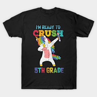 I'm ready to crush 5th Grade Shirt Funny Dabbing Unicorn T-Shirt